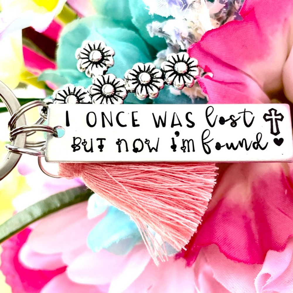 I once was lost but now I'm found - Hand Stamped Keychain - Hand Stamped Gifts